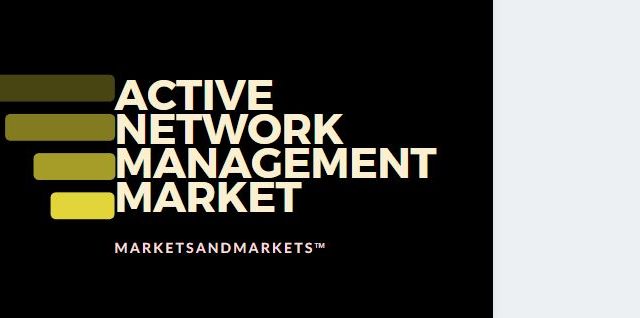 Active Network Management Market