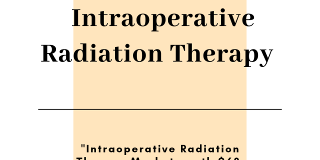Intraoperative Radiation Therapy