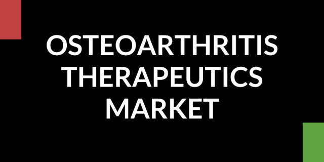 Osteoarthritis Therapeutics Market
